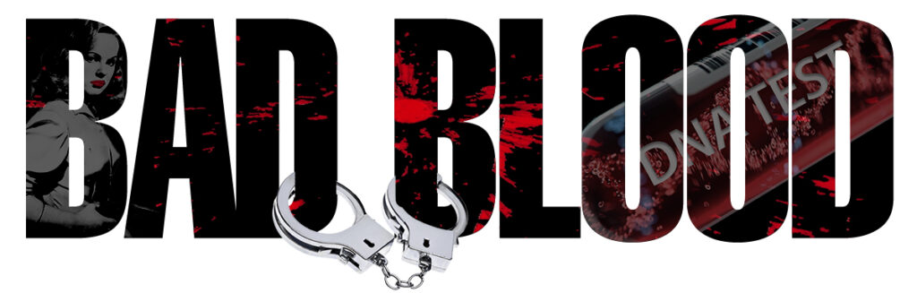 Bad Blood Logo for the Bad Blood: A Life Without Consequence memoir